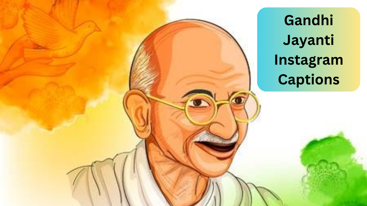 Gandhi jayanti instagram caption happy birthday gandhi ji caption for