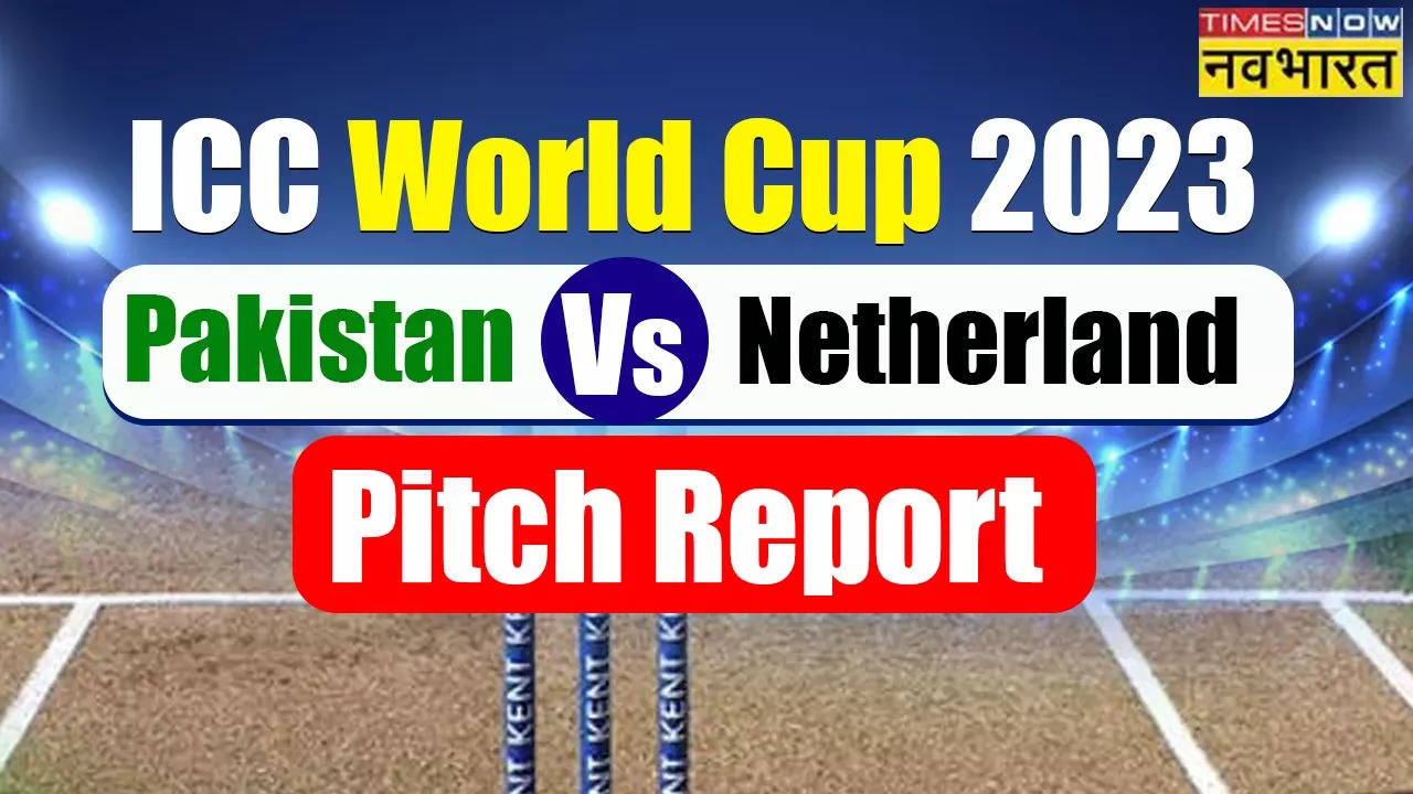 World Cup 2023, PAK vs NED Pitch Report