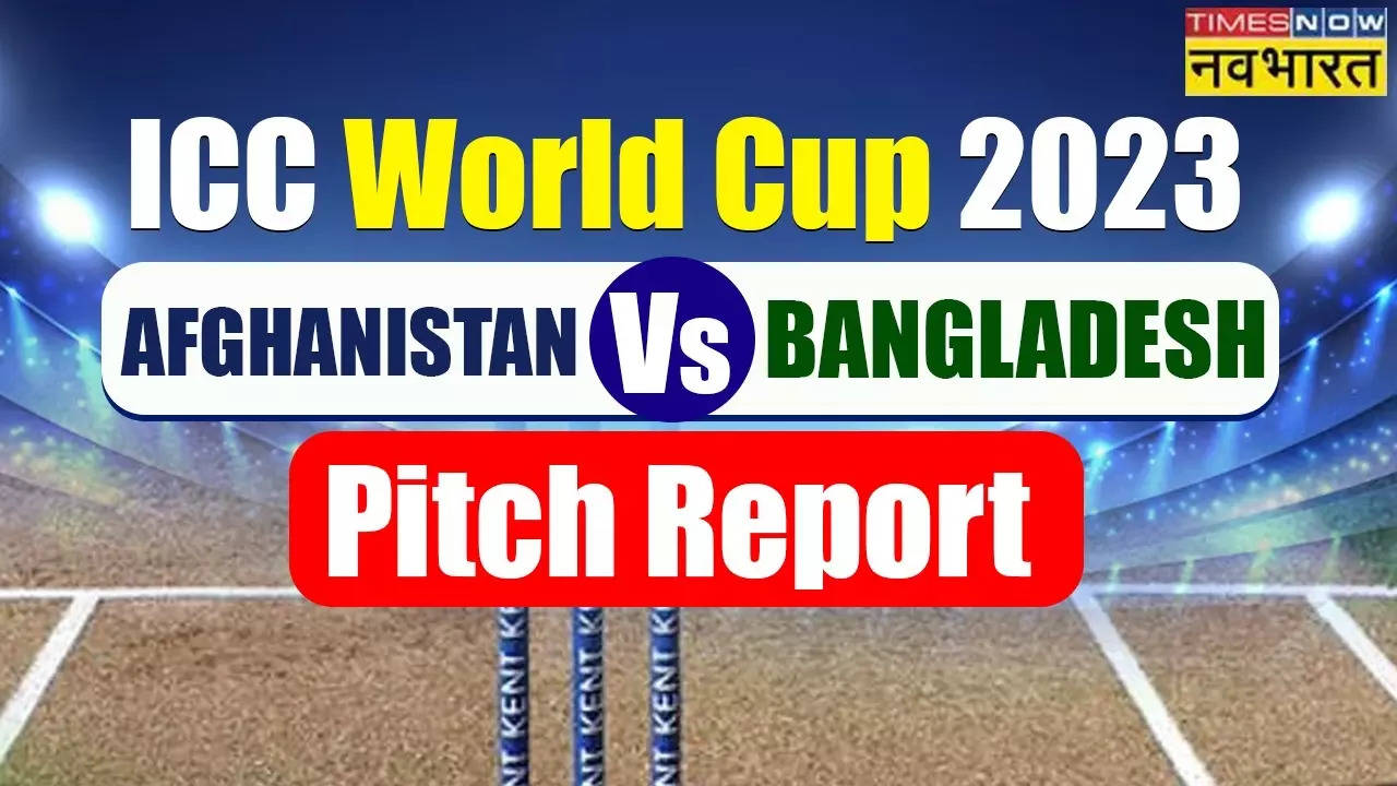 World Cup 2023, AFG vs BAN Pitch Report