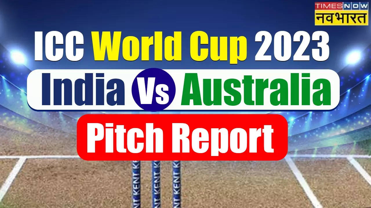 World Cup 2023, IND vs AUS Pitch Report