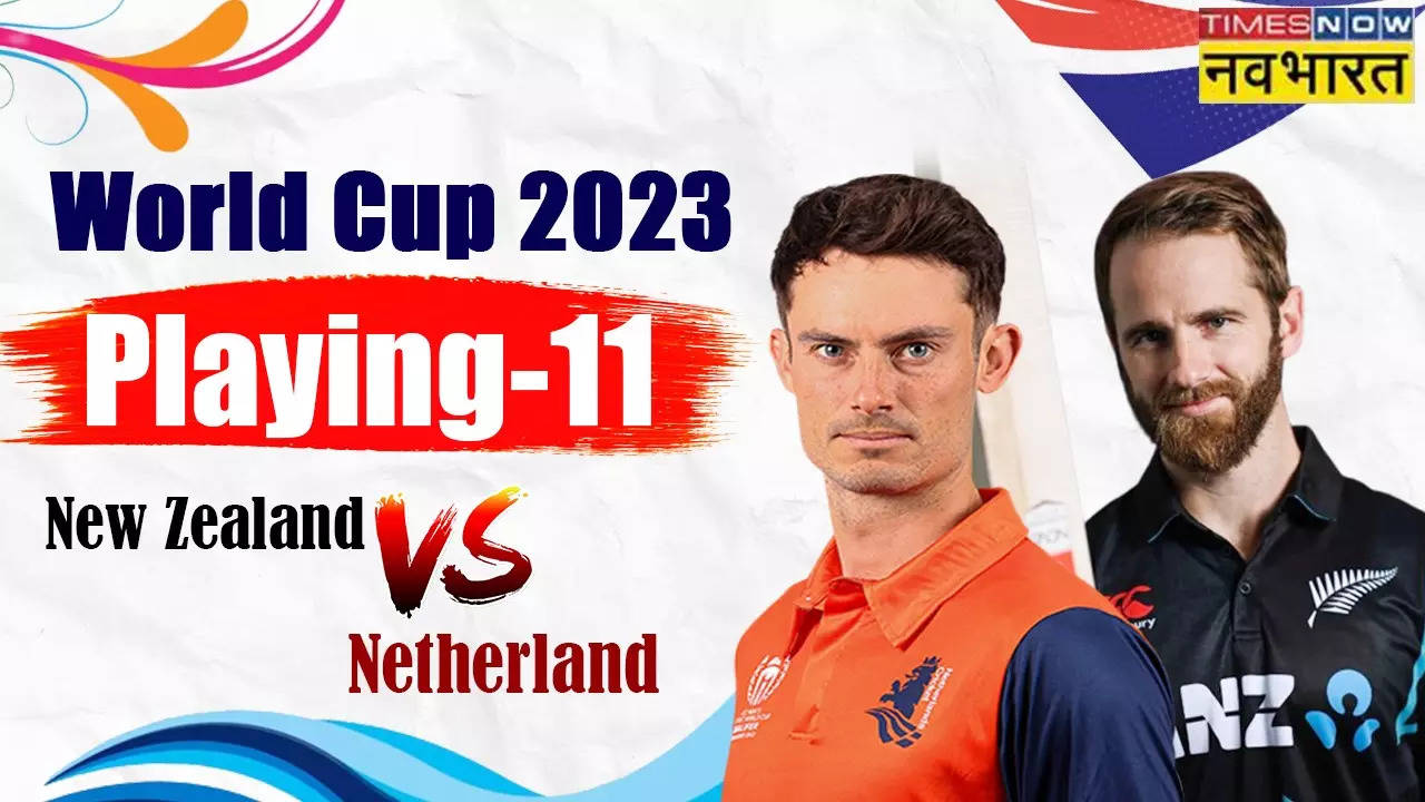 New Zealand vs Netherlands, World Cup 2023 Playing XI