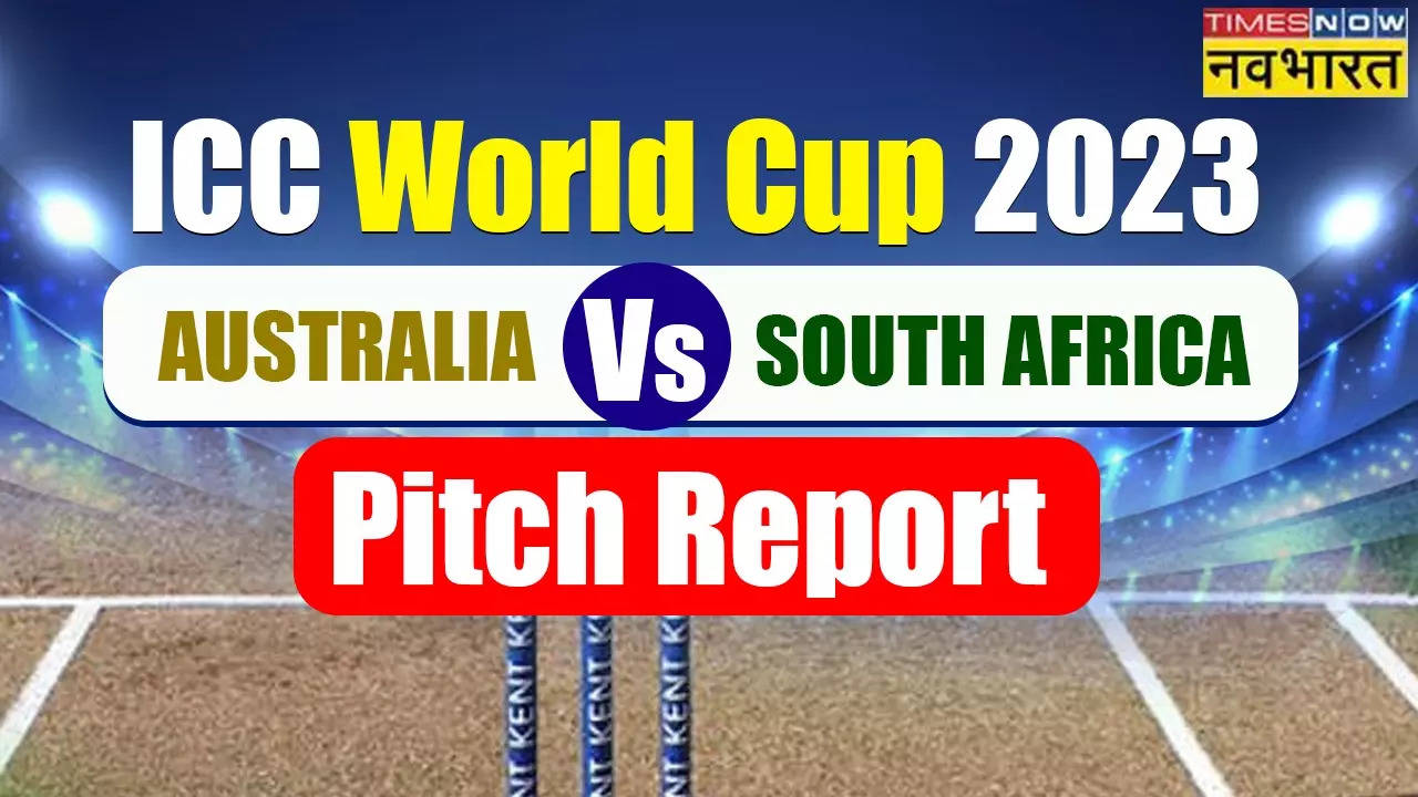 World Cup 2023, AUS vs SA Pitch Report