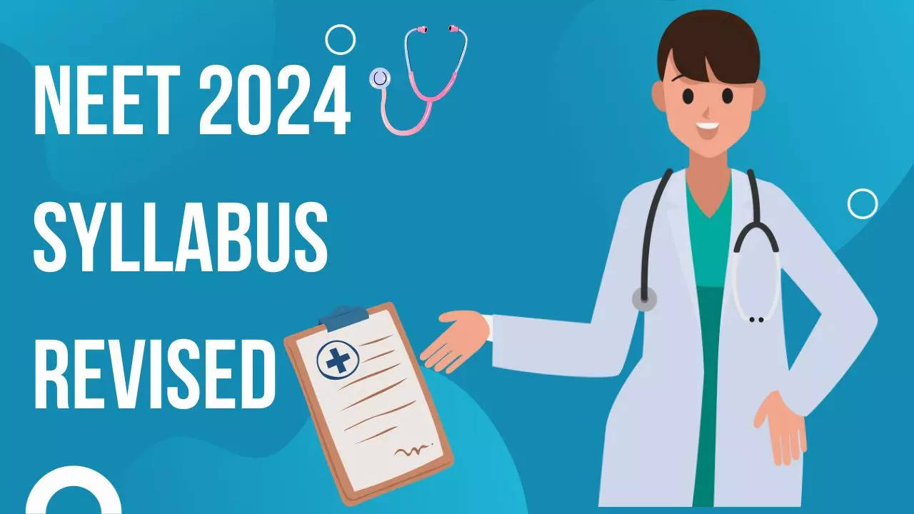 NEET 2024 Syllabus Revised For Chemistry Biology Physics Check Here ...