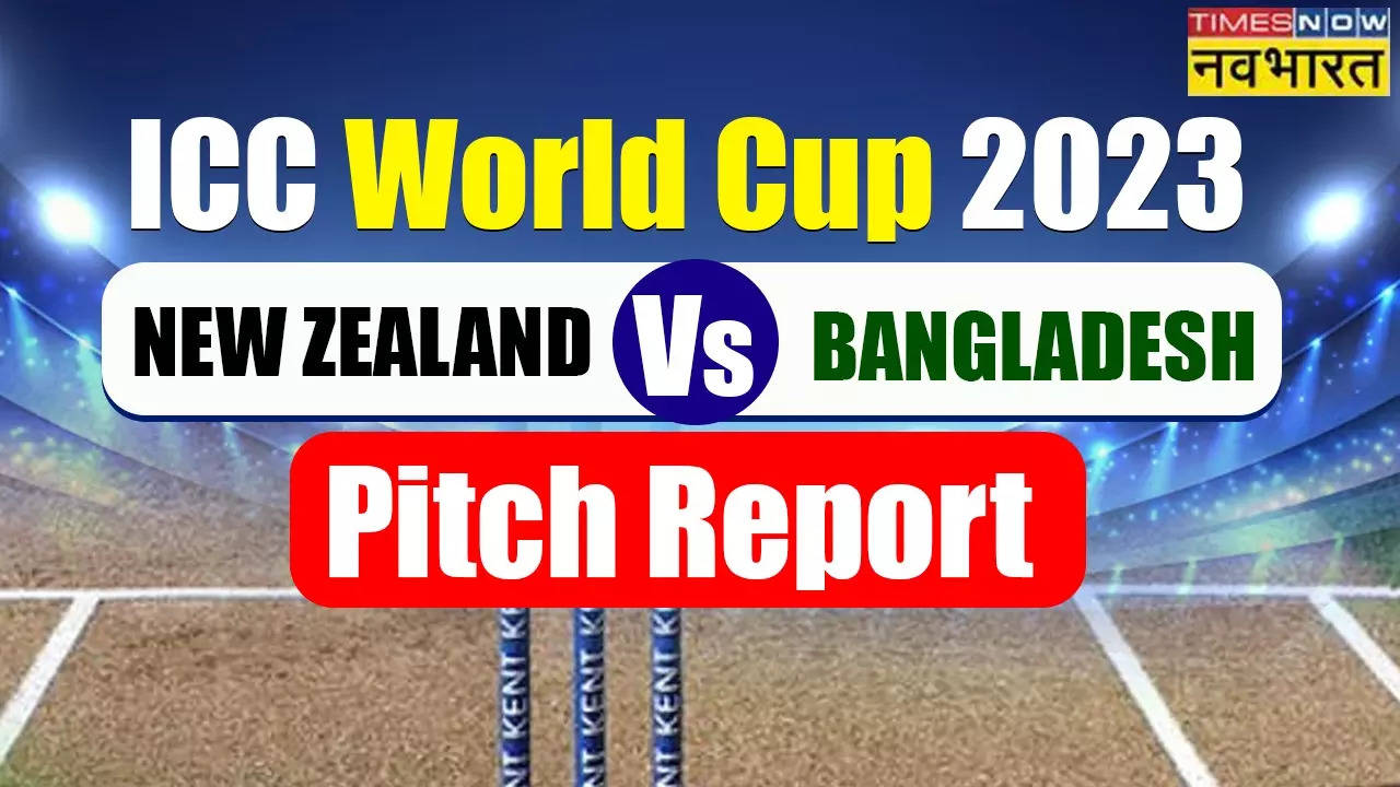 World Cup 2023, BAN vs NZ Pitch Report