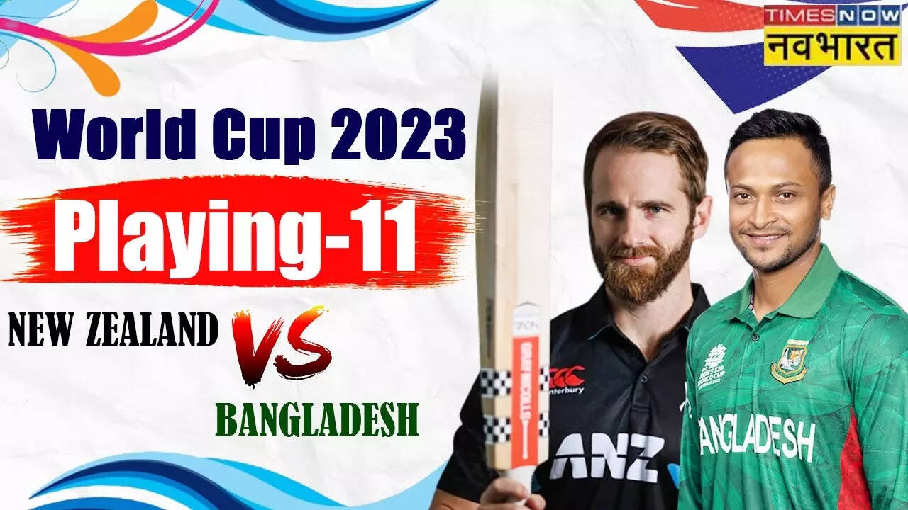 New Zealand vs Bangladesh, World Cup 2023 Playing XI