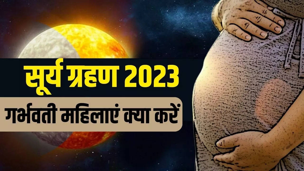 Surya Grahan 2023 For Pregnant Lady