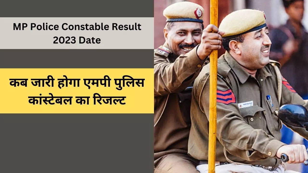 MP Police Constable Result 2023 Date