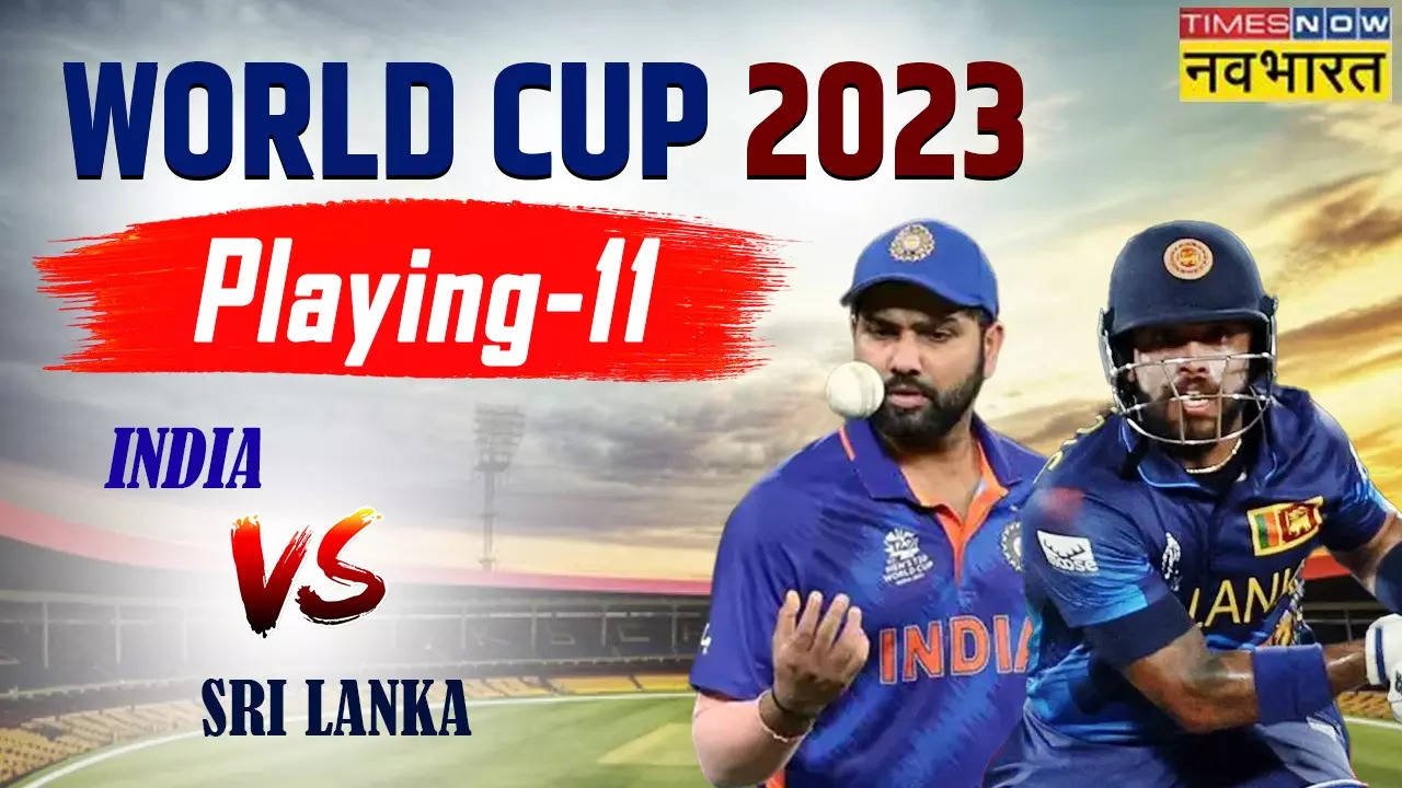 IND vs SL World Cup 2023 Playing XI