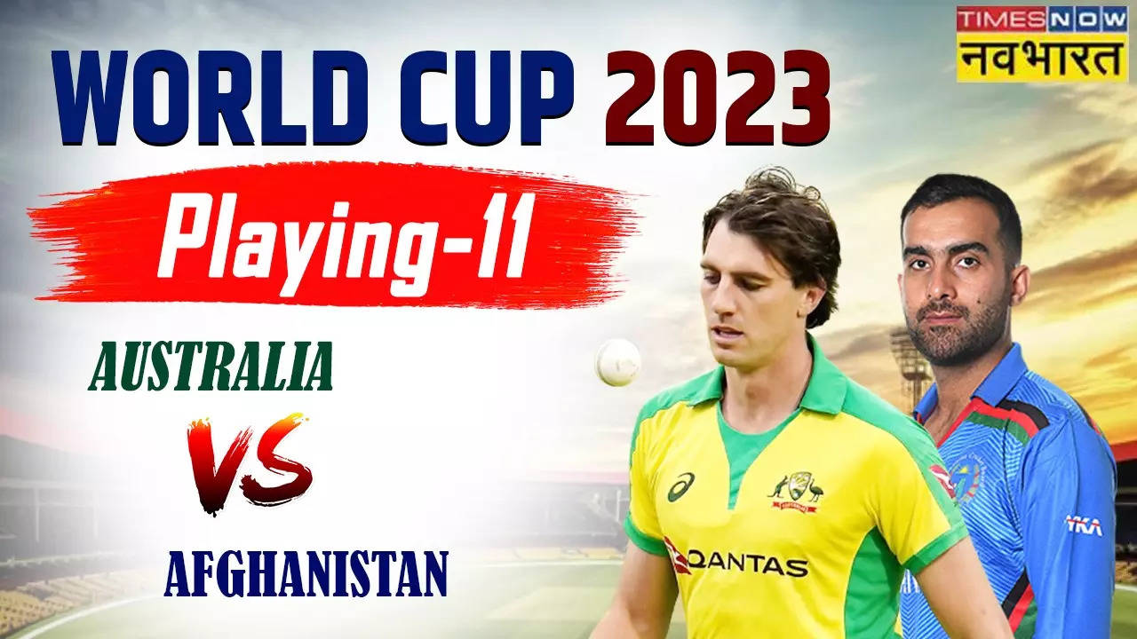 Australia Vs Afghanistan Odi World Cup Playing 11 Aus Vs Afg Playing 11 Dream11 Team Today 0690