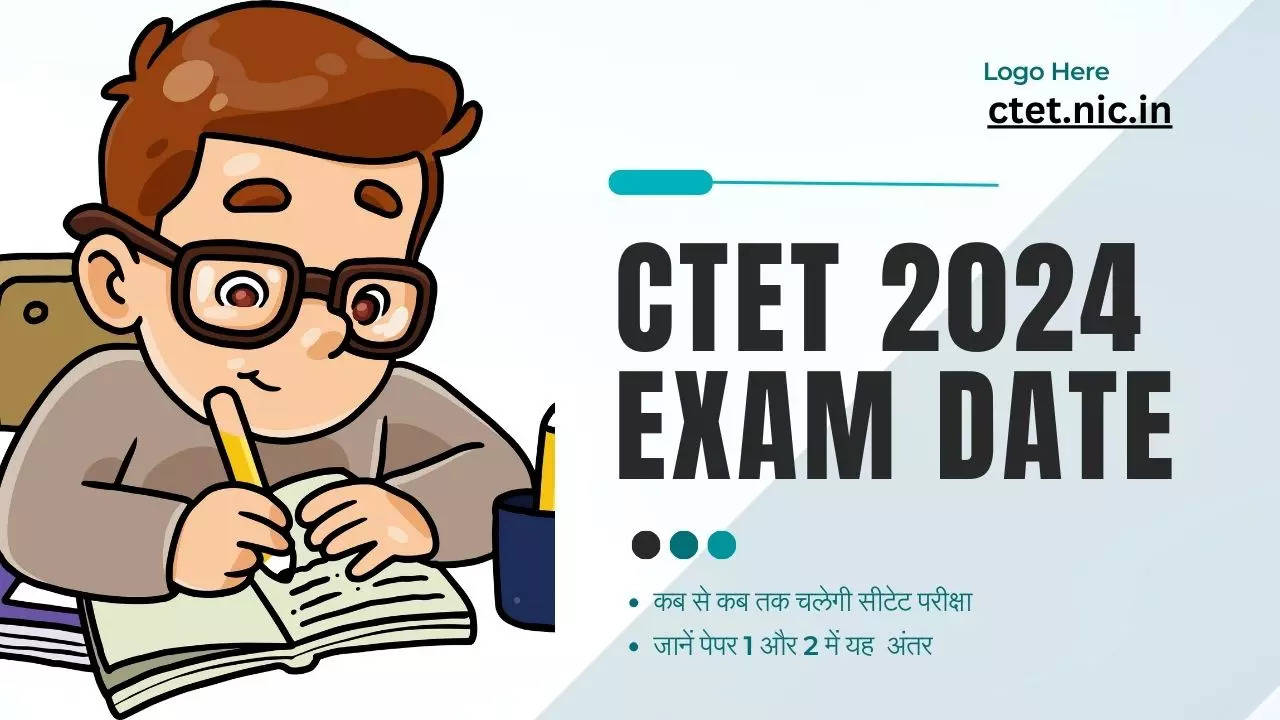 ctet 2024 Exam Date