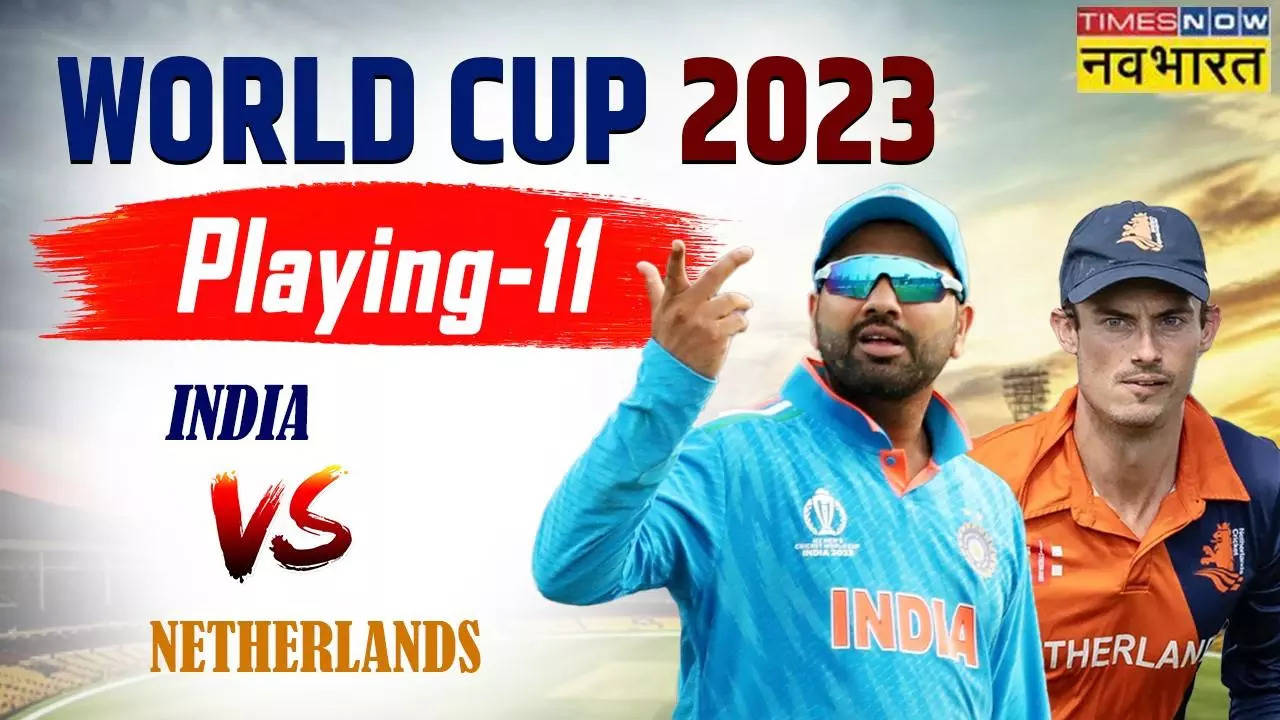 India vs Netherlands ODI World Cup Playing 11 IND vs NED Playing 11