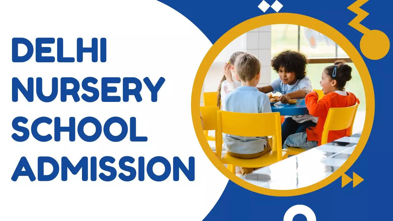 Delhi Nursery School Admission 2023