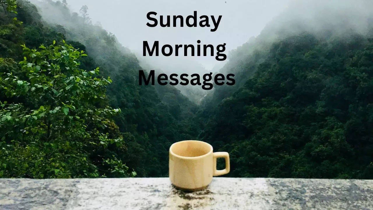 Sunday Morning Messages, Sunday Morning, Sunday Morning Wishes