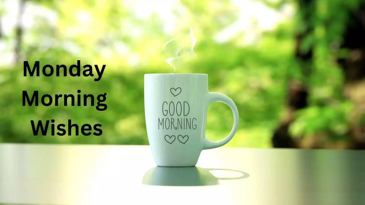 Monday Morning Wishes, Monday Morning Messages, Good Morning Wishes