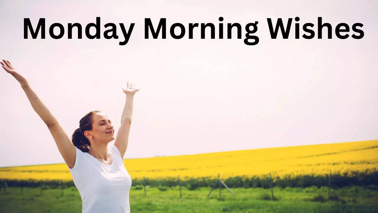 Monday Morning Wishes, ​Monday Morning Messages, ​Monday Morning Status