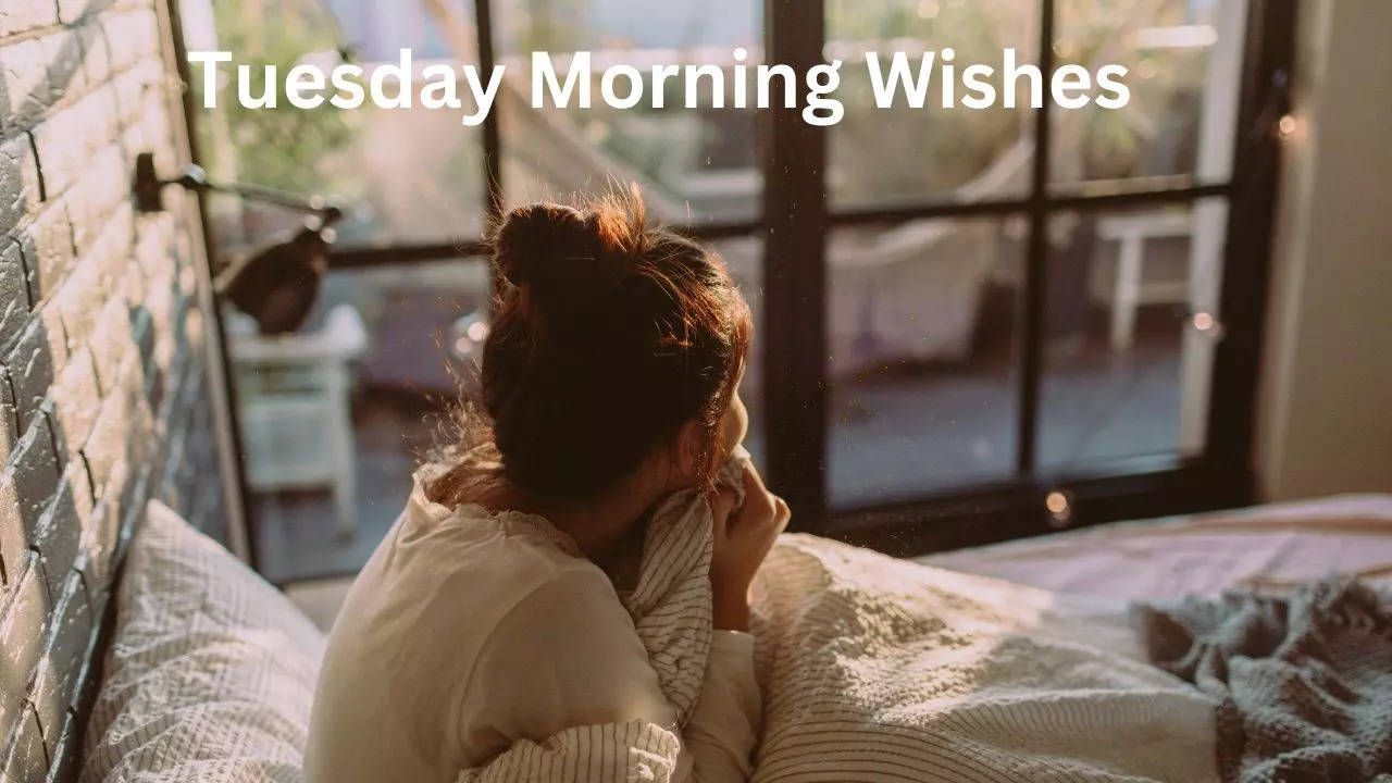 Tuesday Morning Wishes, Tuesday Morning Messages, Good Morning Wishes