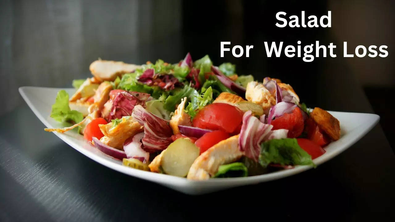 weight loss salad, ​Weight Loss, ​Weight Loss Tips