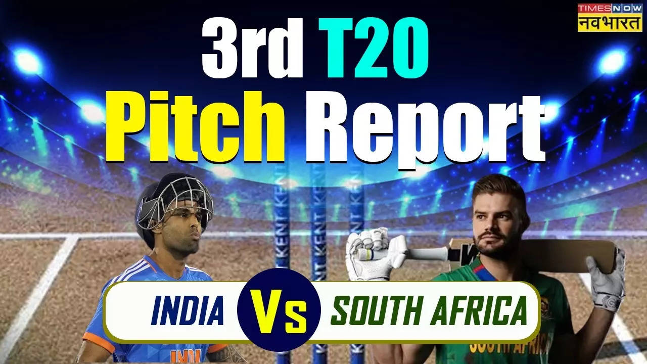 IND vs SA 3rd T20 Pitch Report, Weather: भारत-दक्षिण अफ्रीका तीसरे T20I मैच की पिच रिपोर्ट और आज मौसम का हाल, यहां पर जानिए