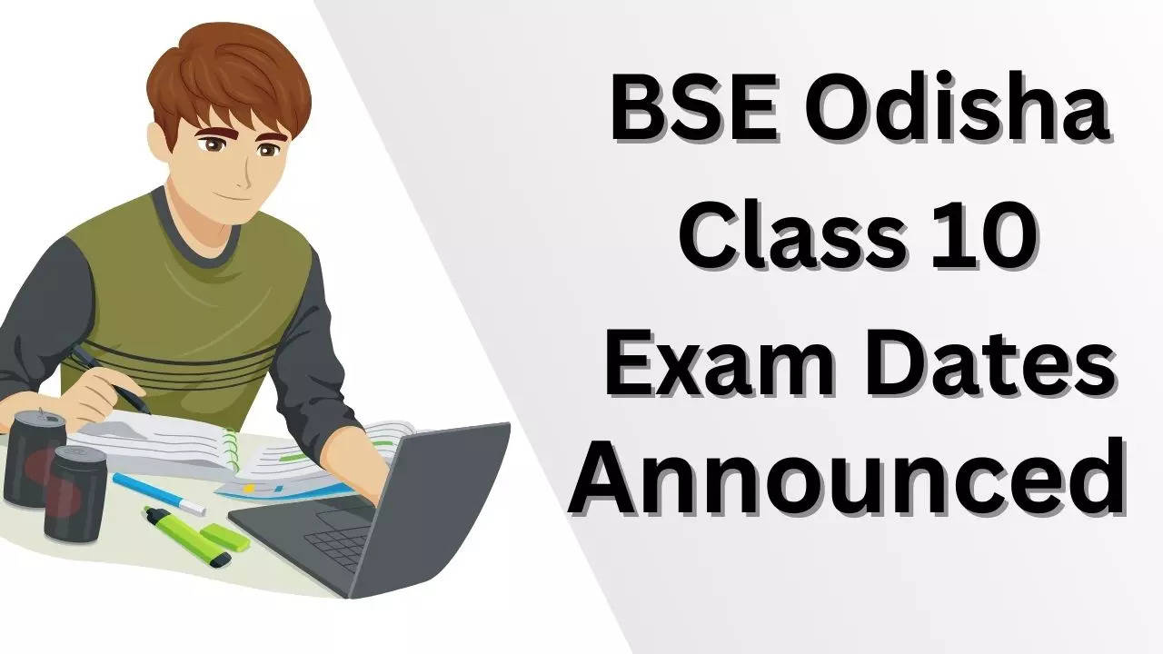 BSE Odisha  Class 10  Exam Dates 