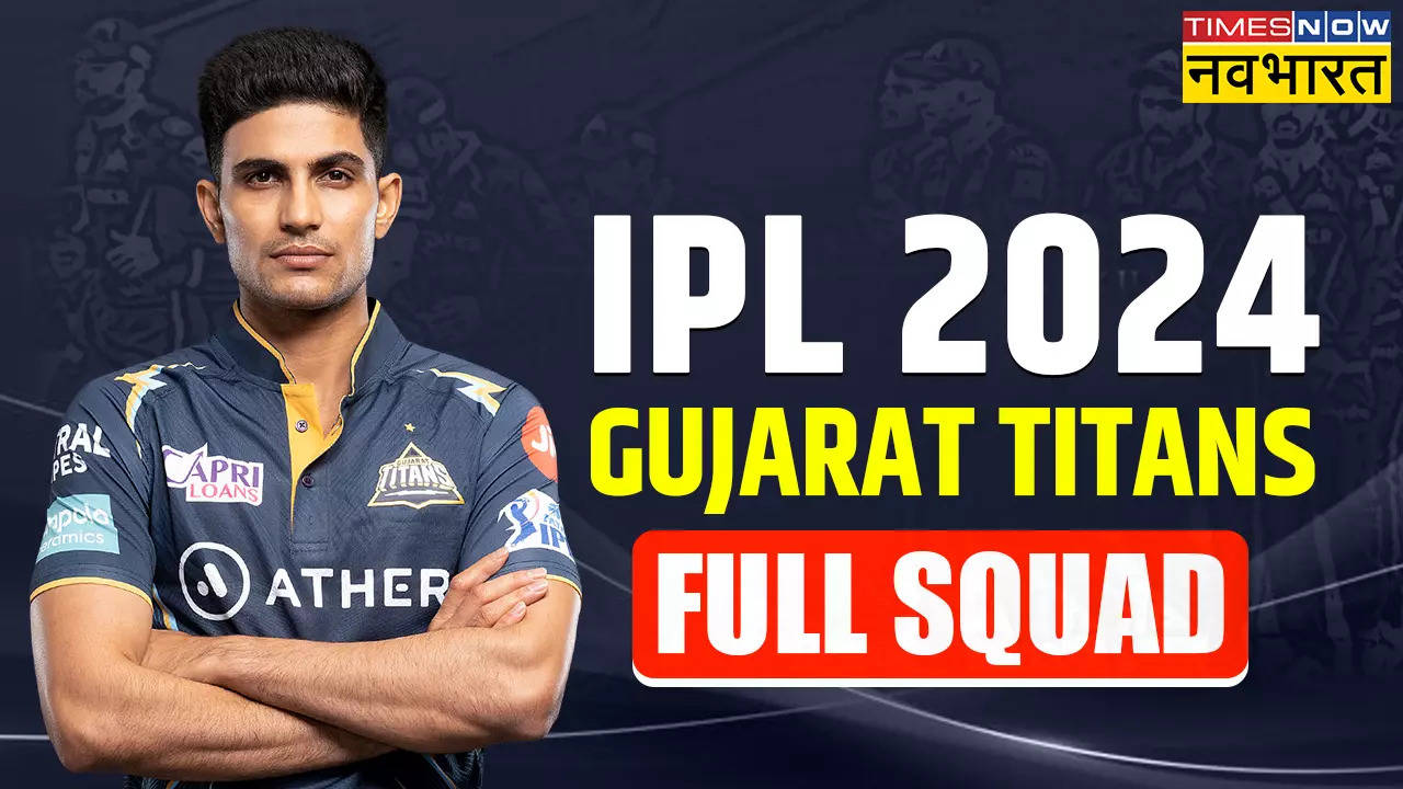 Gujrat Titans, IPL 2024 Squad