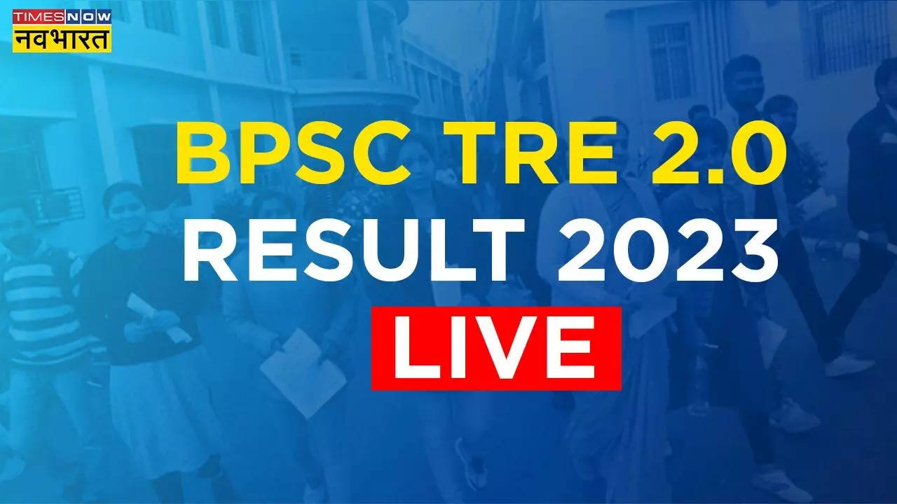 BPSC Bihar TRE 2.0 Result 2023 Date, Kab Aayega, Sarkari Result 2023 ...