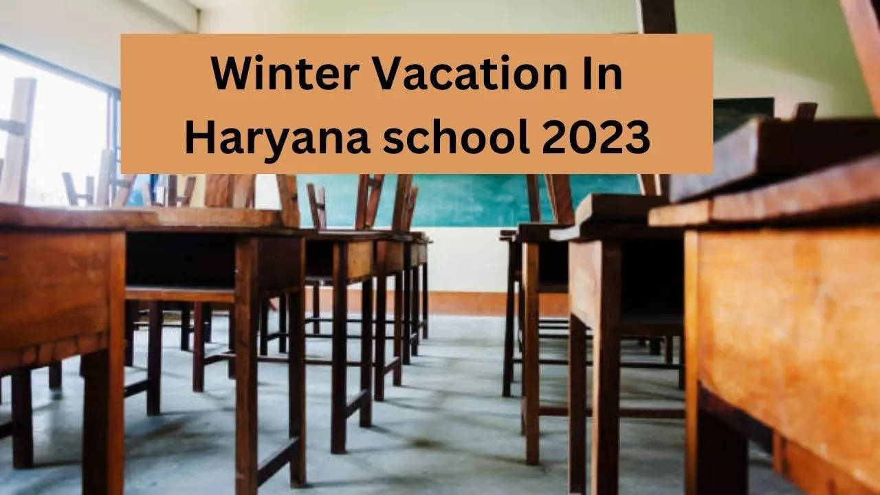 Winter Vacation In Haryana School 2023 From 1 January to 15 January