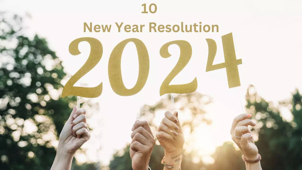 10 New Year 2024 Resolution, New Year Resolution, Happy New Year 2024