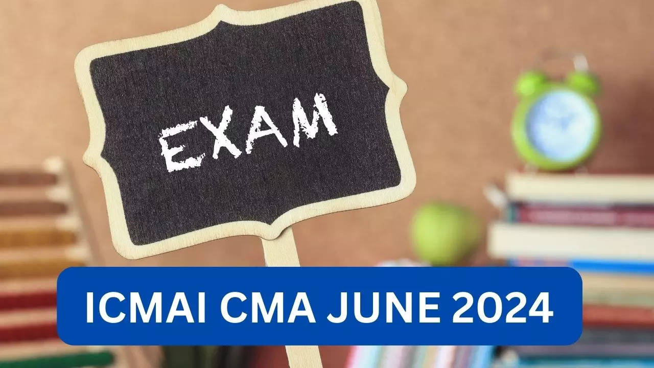 ICMAI CMA June 2024 Inter Final and Foundation Exam Dates released at