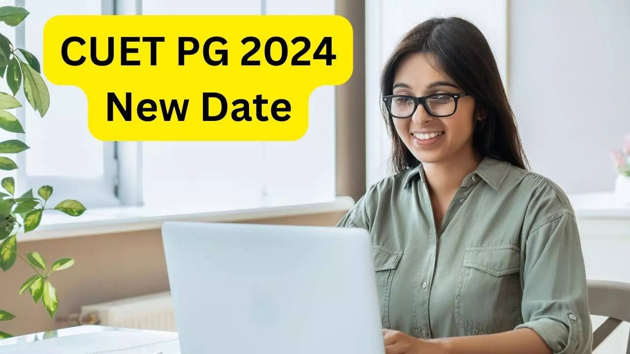 CUET PG 2024 New Date