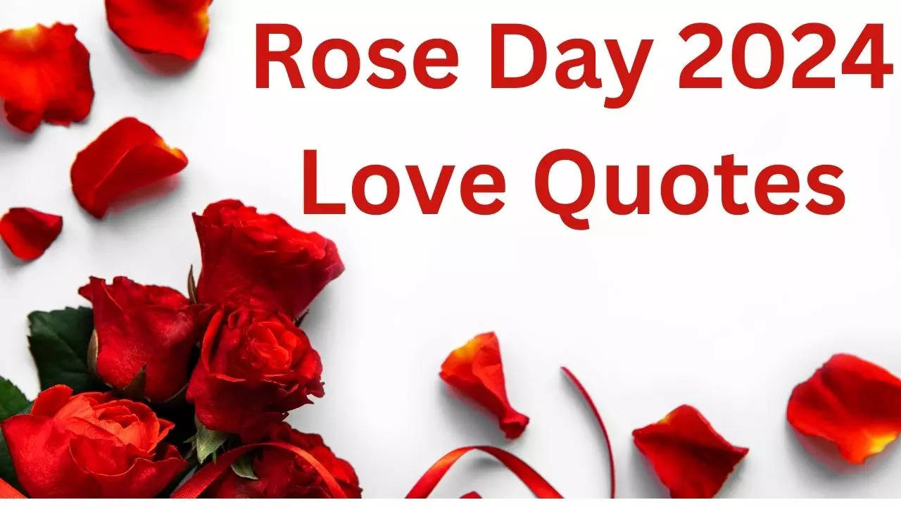 Rose Day 2024 Love Quotes, Rose Day 2024, Happy Rose Day