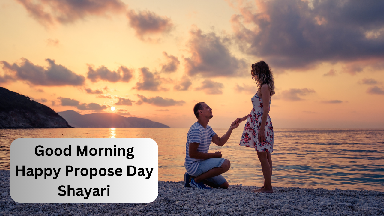 Good Morning Shayari, happy propose day, propose day good morning wishes