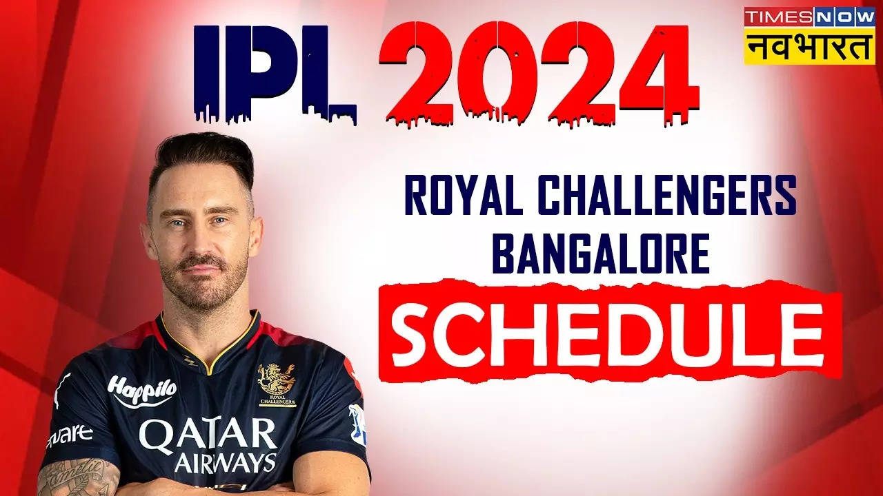 IPL 2024 RCB Schedule, RCB Match List 2024