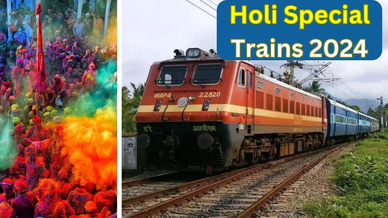 Holi Special Trains होली पर घर जाने की न लें टेंशन दिल्ली से बिहार तक