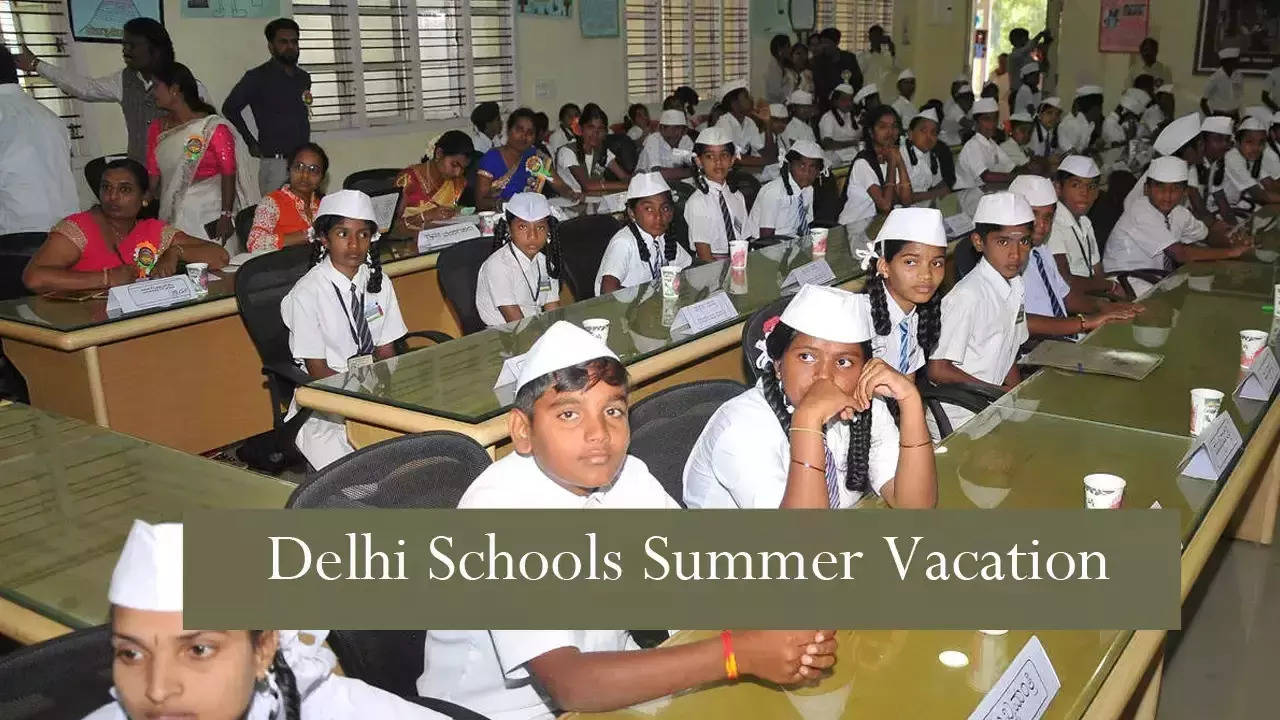 Delhi Schools Summer Vacation