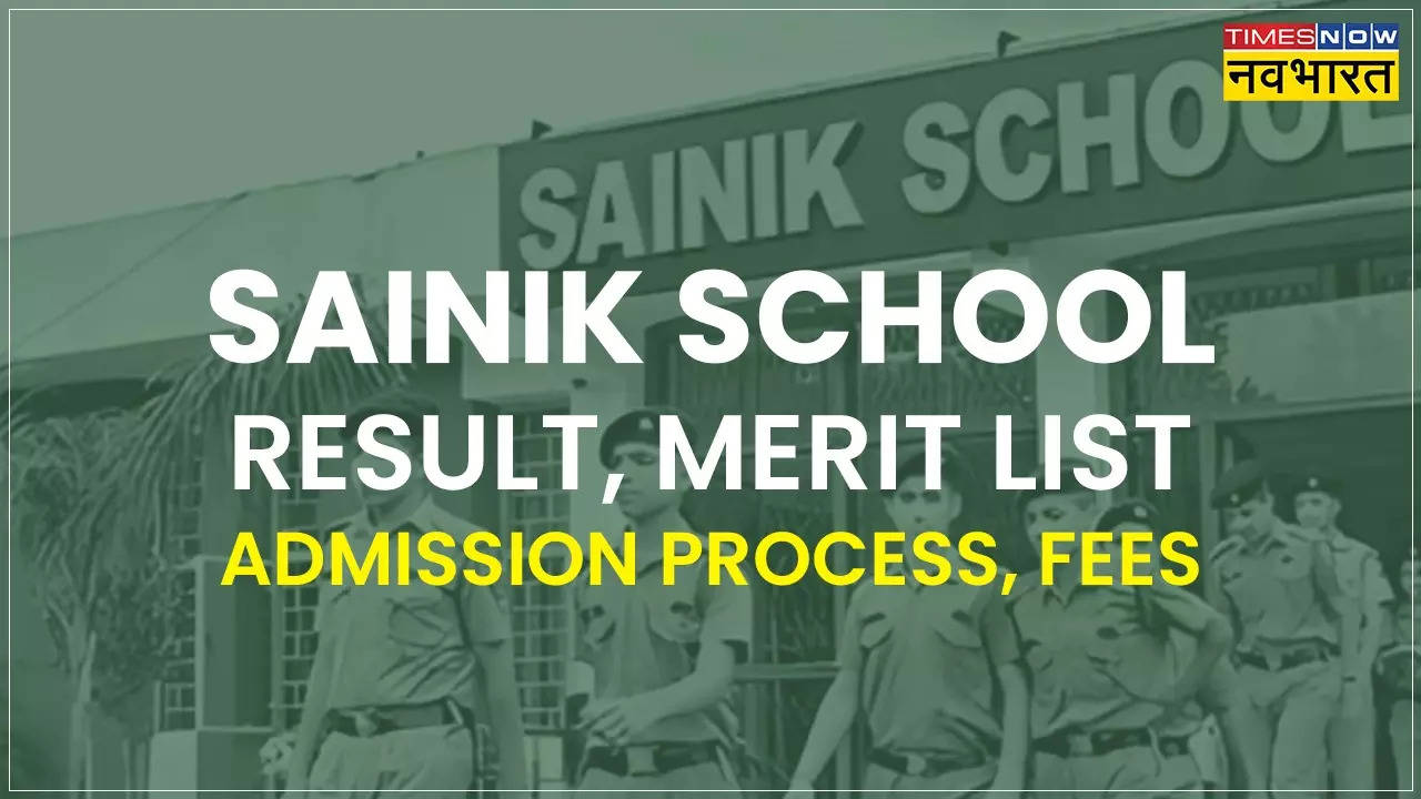 Sainik School Result, Merit List, Admission Process, Fees.