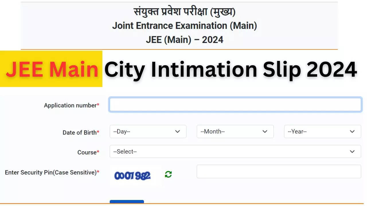 JEE Main City Intimation Slip 2024