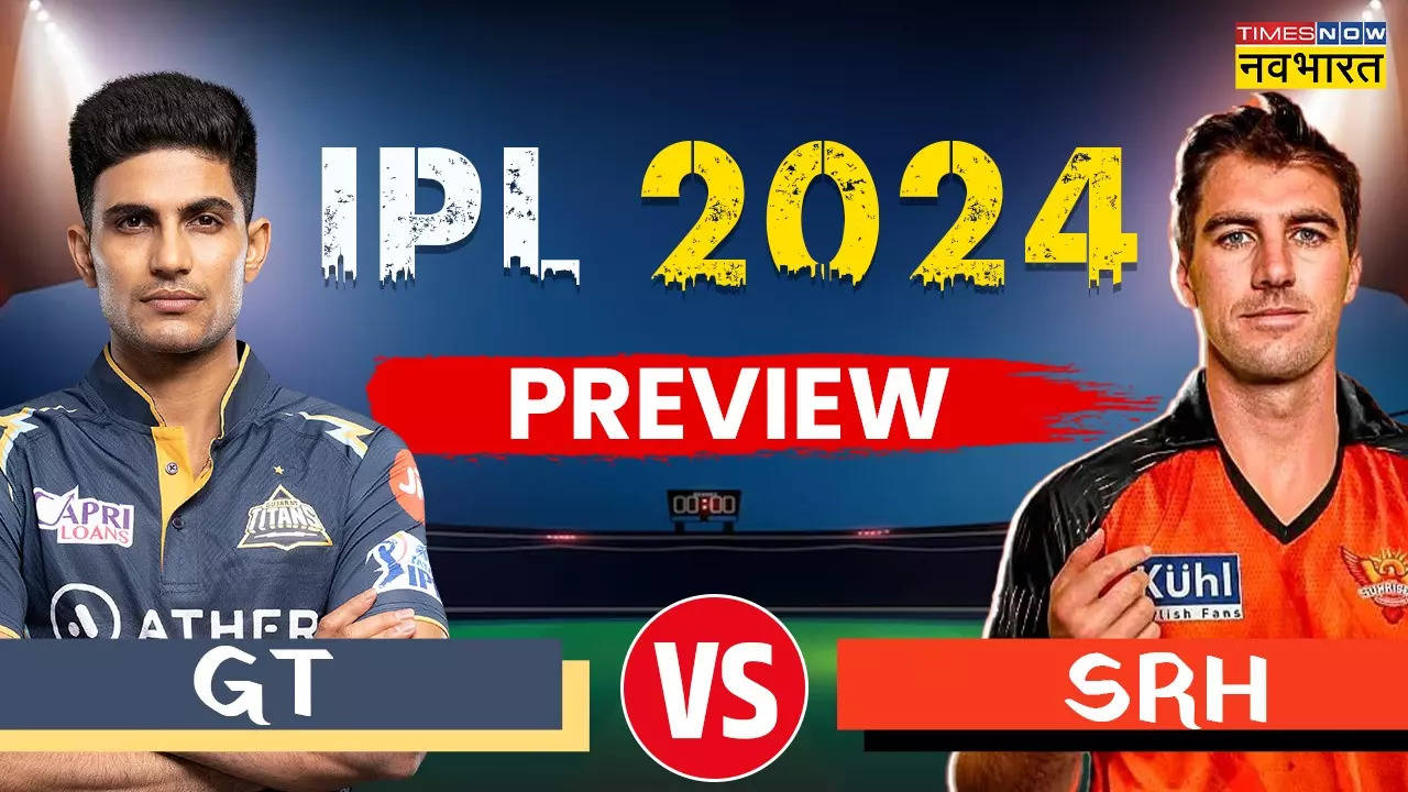 GT vs SRH Preview.