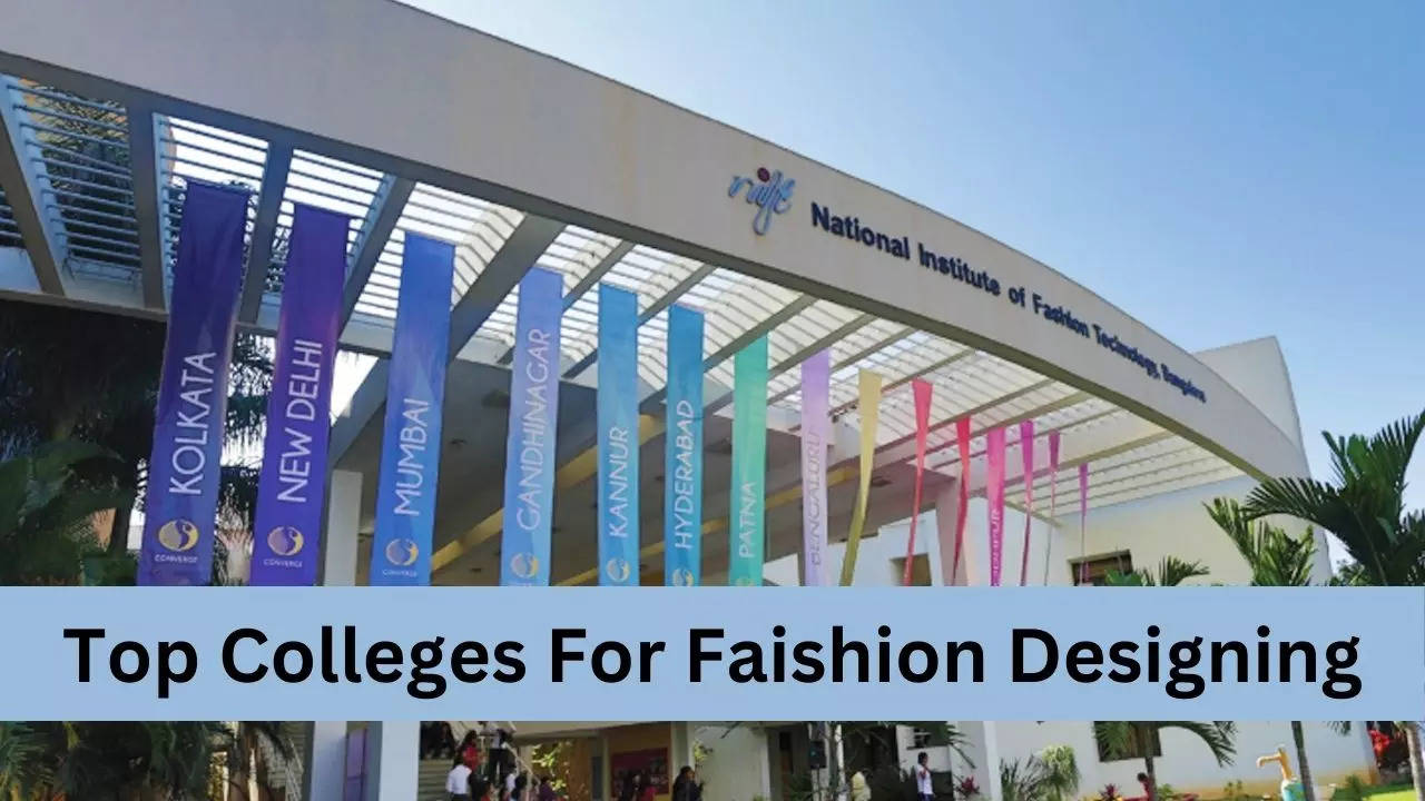 Top Colleges For Fashion Designing, Best Colleges For Textile Design