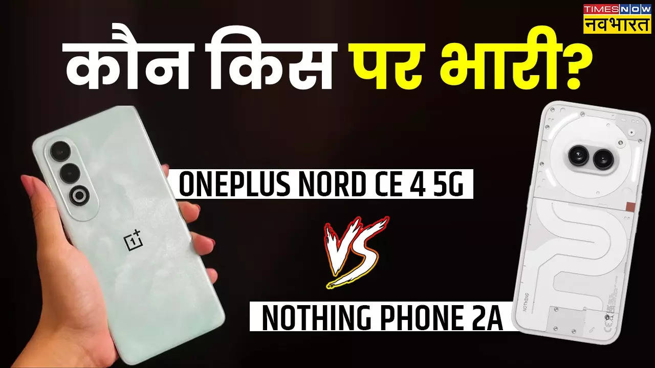 OnePlus Nord CE 4 5G Vs Nothing Phone 2A