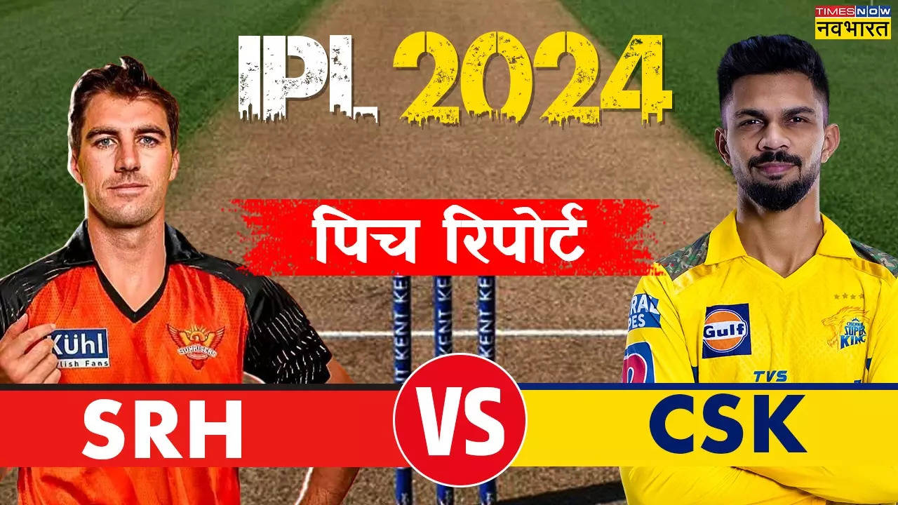 IPL 2024, SRH vs CSK Pitch Report