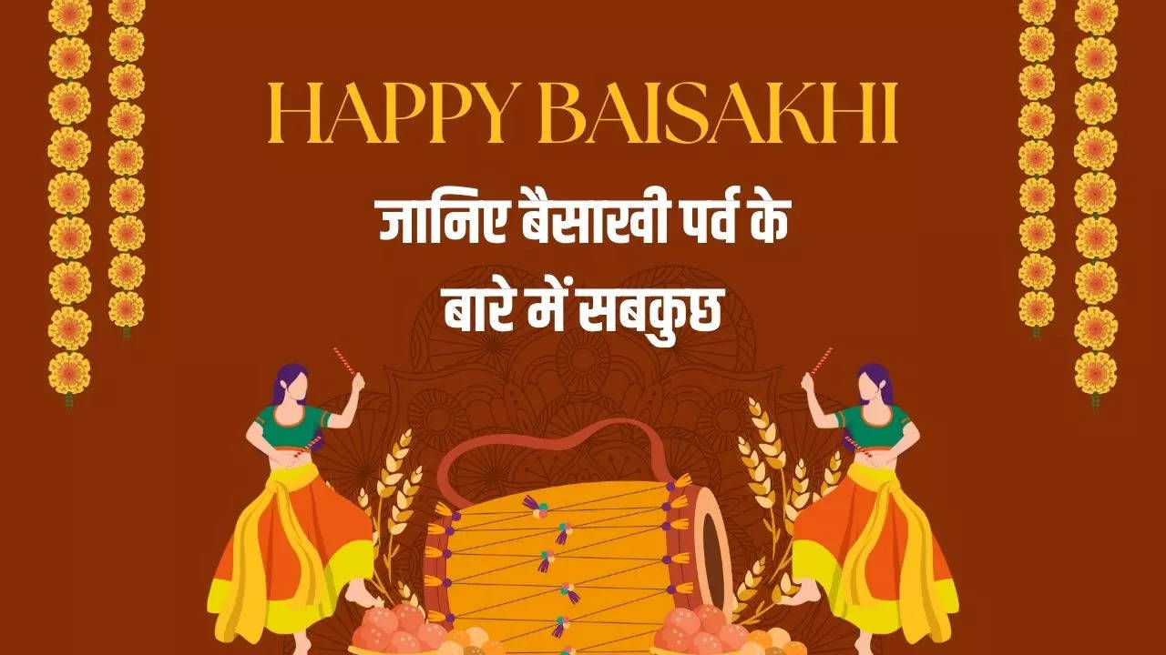 Baisakhi Festival In Hindi Why Is Baisakhi Celebrated, Baisakhi Kyon