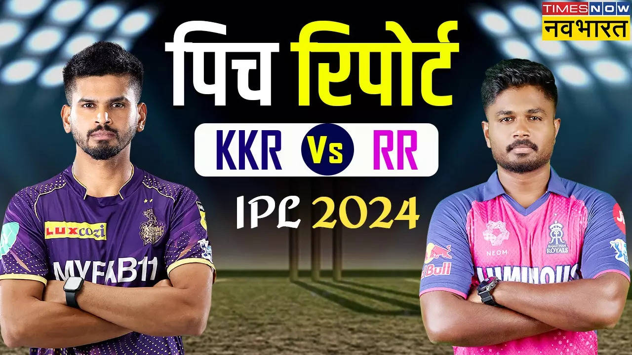 IPL 2024, KKR vs RR Pitch Report