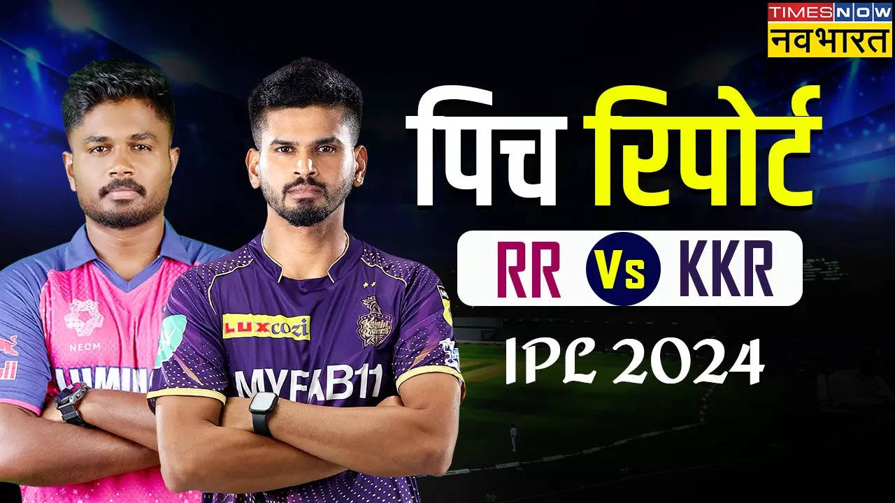 RR vs KKR Pitch Report, IPL 2024 Today Match