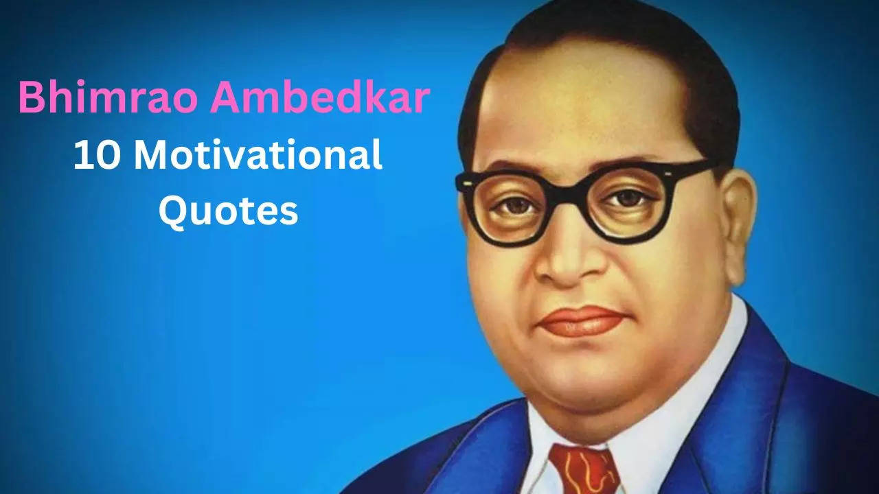 Bhimrao Ambedkar Motivational Quotes