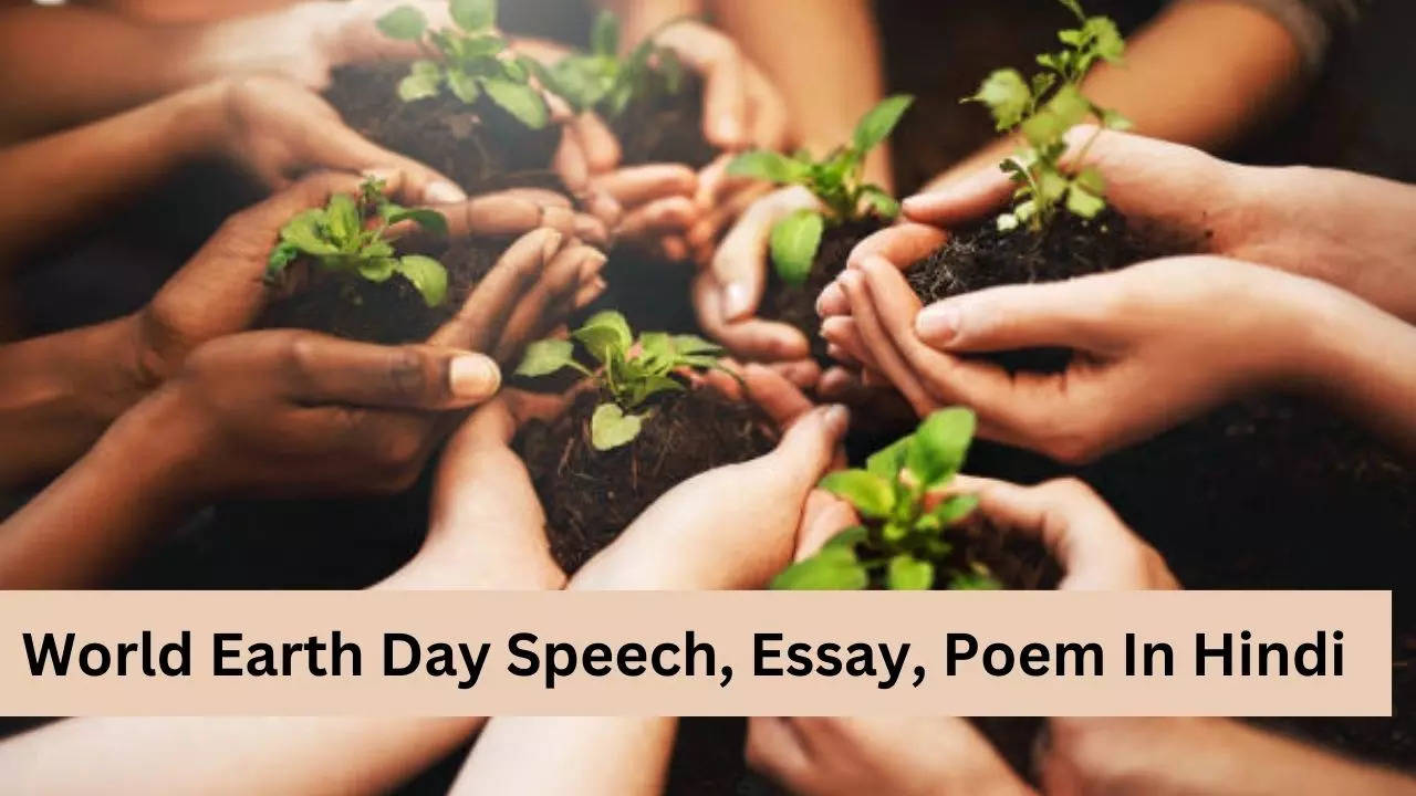 World Earth Day Speech, Essay, Poem In Hindi