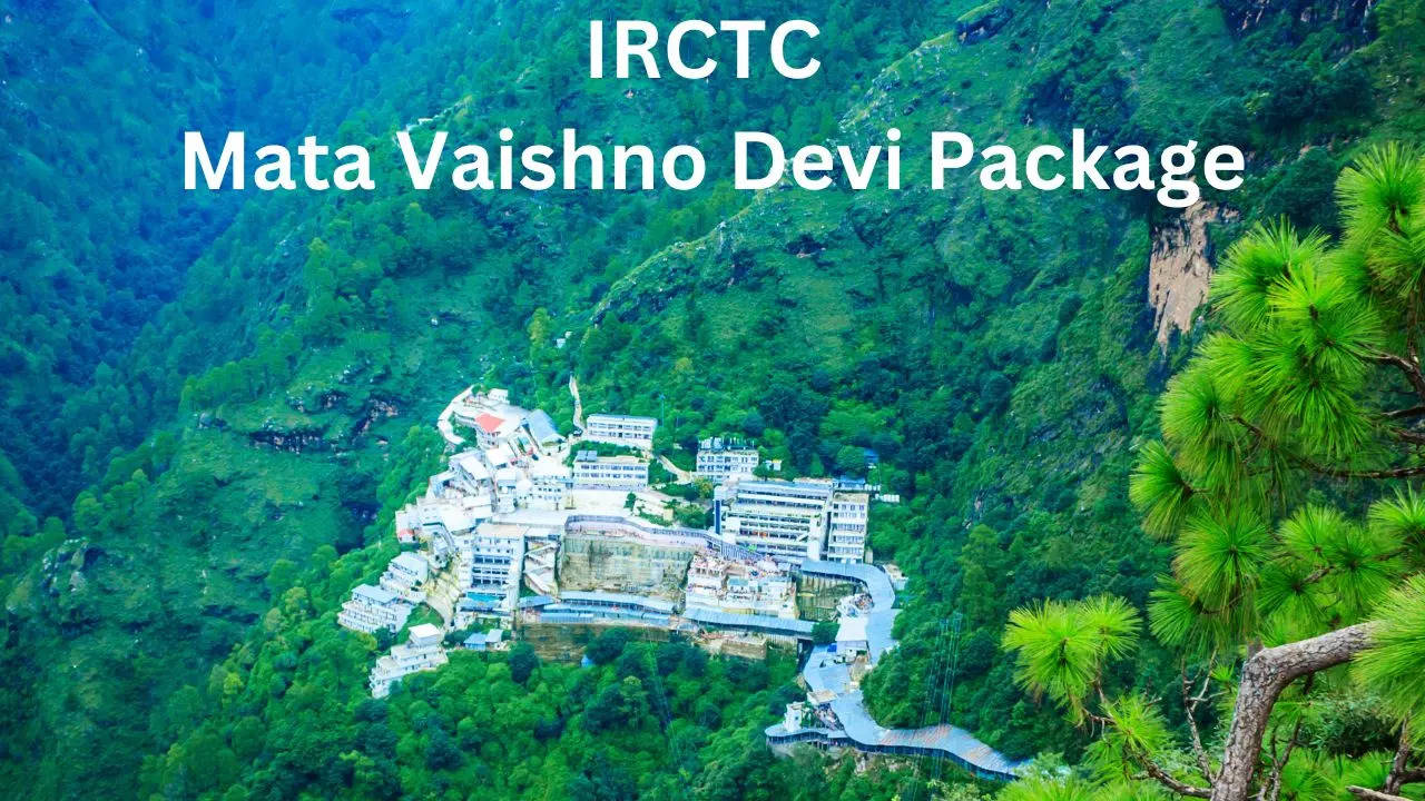 IRCTC Mata Vaishno Devi Package, IRCTC, Mata Vaishno Devi Package