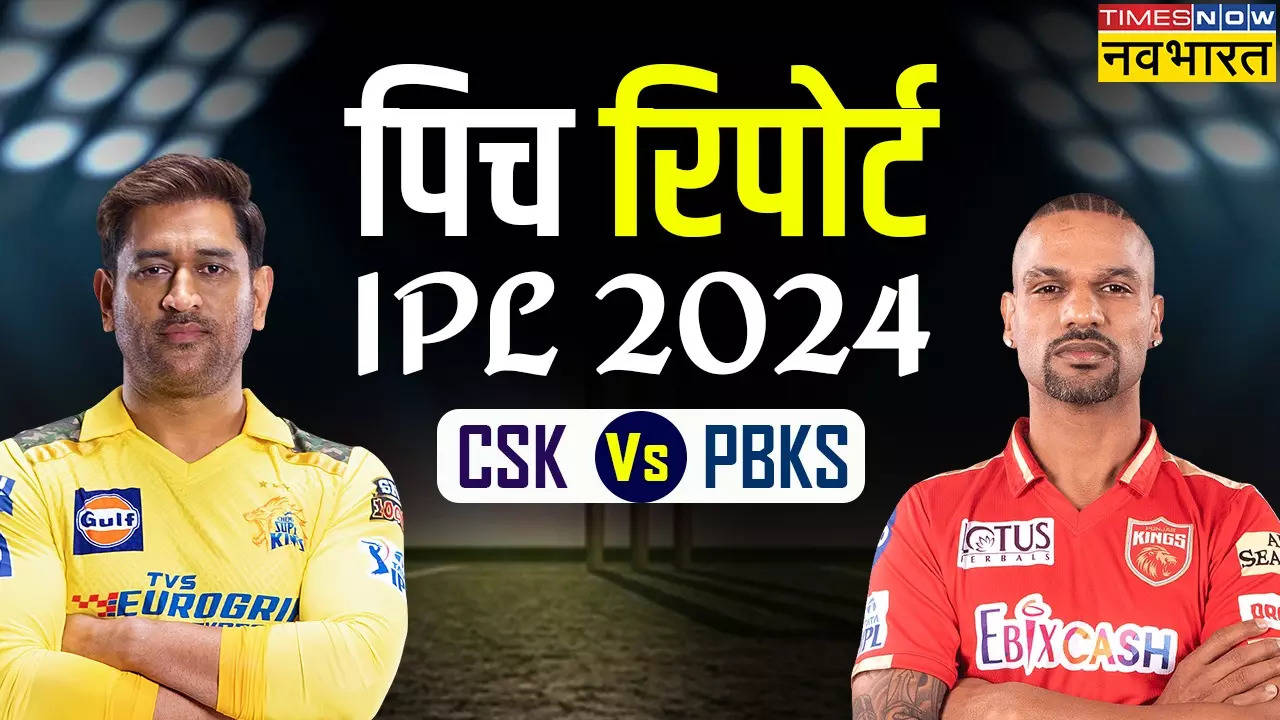 CSK vs PBKS Pitch Report, IPL 2024 Today Match