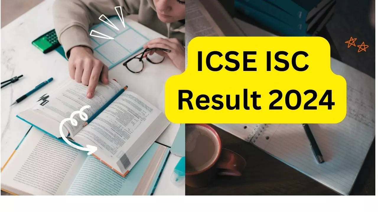 ICSE Result 2024, ISC Result 2024 ICSE Result 2024 Class 10 and ICSE