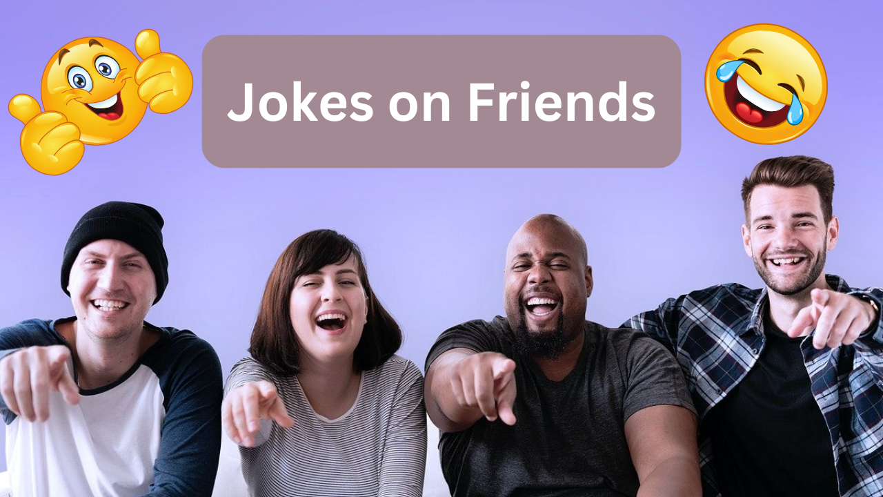 Jokes on Friends, best jokes in hindi, funny dosti ke chutkule