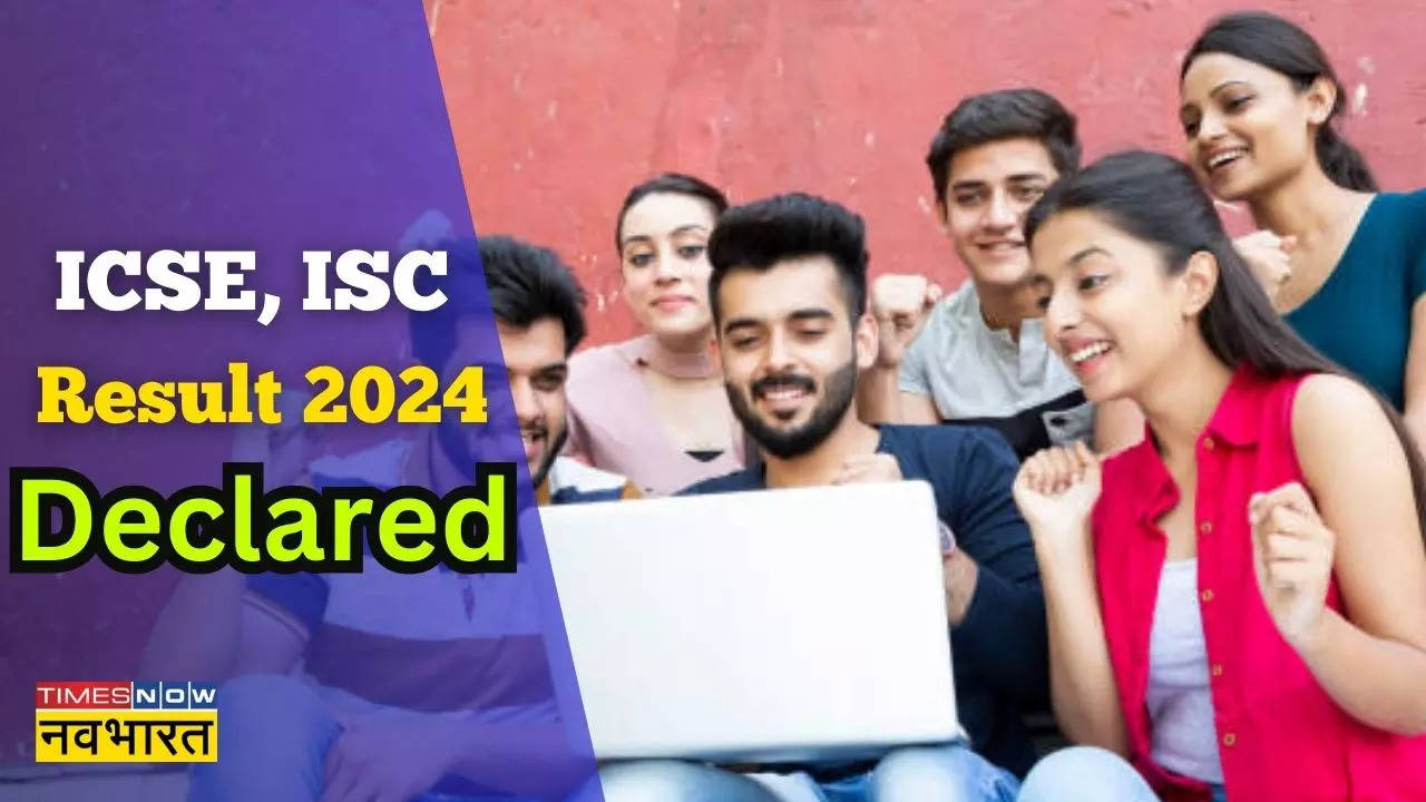 आईसीएसई बोर्ड 10वीं 12वीं का रिजल्ट जारी- CISCE ICSE ISC Result 2024 ...